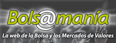 Bolsamania - La web de la bolsa y los mercados de valores